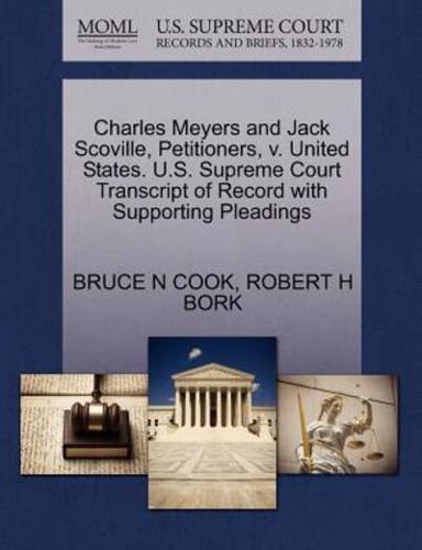 Charles Meyers and Jack Scoville, Petitioners, v. United States. U.S. Supreme Court Transcript of Record with Supporting Pleadings