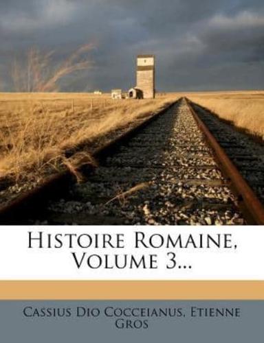 Histoire Romaine, Volume 3...