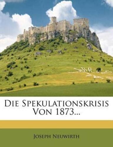 Die Spekulationskrisis Von 1873