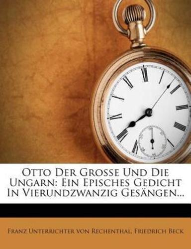 Otto Der Große Und Die Ungarn