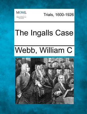The Ingalls Case