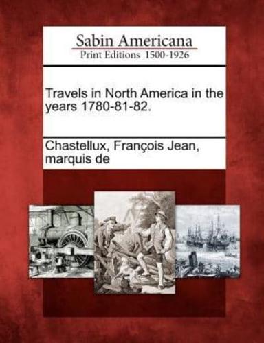Travels in North America in the Years 1780-81-82.