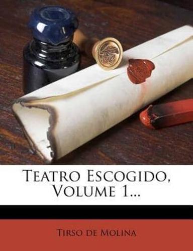 Teatro Escogido, Volume 1...