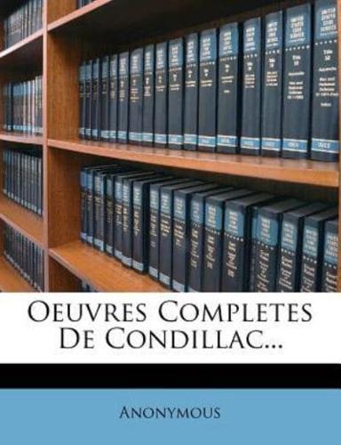 Oeuvres Completes De Condillac...