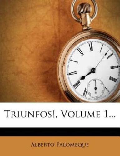 Triunfos!, Volume 1...