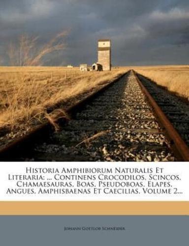 Historia Amphibiorum Naturalis Et Literaria