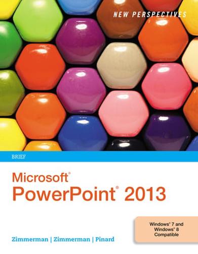 New Perspectives on Microsoft¬ PowerPoint¬ 2013, Brief