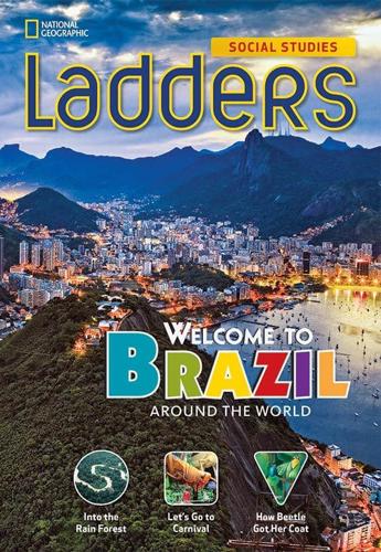 Ladders Social Studies 3: Welcome to Brazil! (Above-Level)