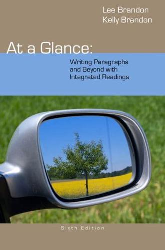 At a Glance. Writing Paragraphs and Beyond With Integrated Readings