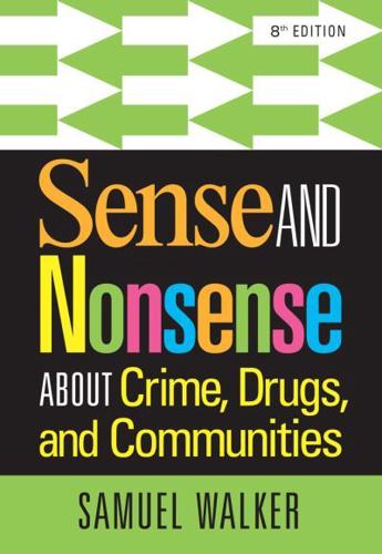 Sense and Nonsense About Crime, Drugs, and Communities