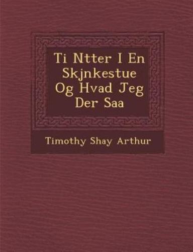 Ti N Tter I En Skj Nkestue Og Hvad Jeg Der SAA