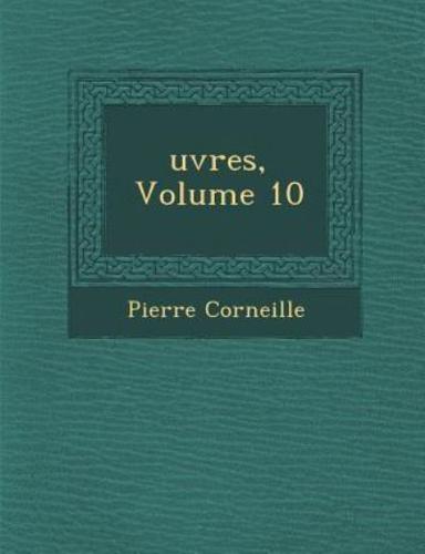 Uvres, Volume 10