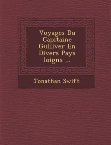 Voyages Du Capitaine Gulliver En Divers Pays Loign S ...