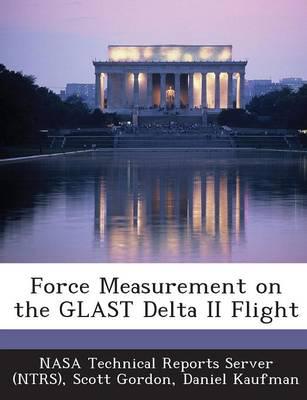 Force Measurement on the Glast Delta II Flight