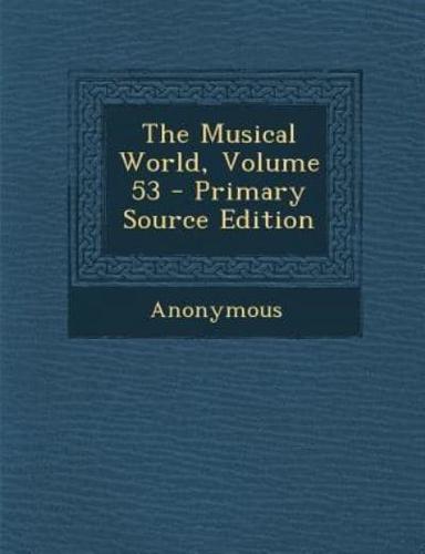 Musical World, Volume 53