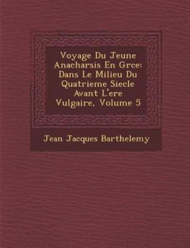 Voyage Du Jeune Anacharsis En Gr Ce
