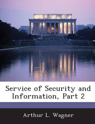 Service of Security and Information, Part 2