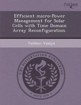 Efficient Micro-power Management for Solar Cells With Time Domain Array Rec