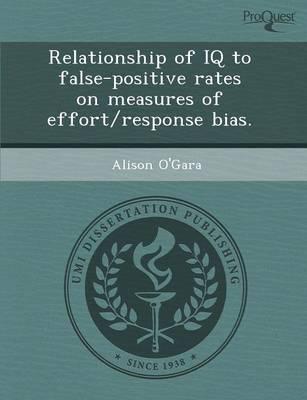 Relationship of Iq to False-positive Rates On Measures of Effort/response B