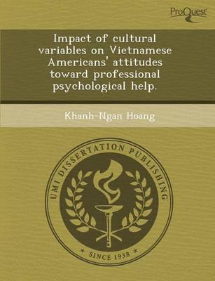 Impact of Cultural Variables On Vietnamese Americans' Attitudes Toward Prof