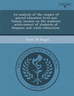 Analysis of the Impact of Parent Education Level and Family Income On the A