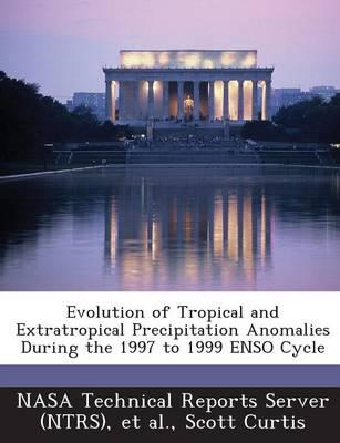Evolution of Tropical and Extratropical Precipitation Anomalies During The