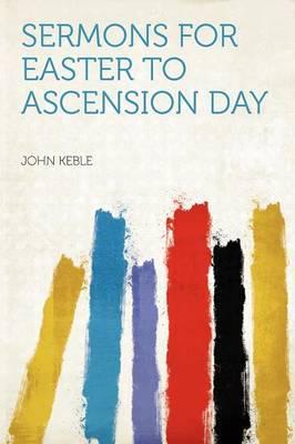 Sermons for Easter to Ascension Day