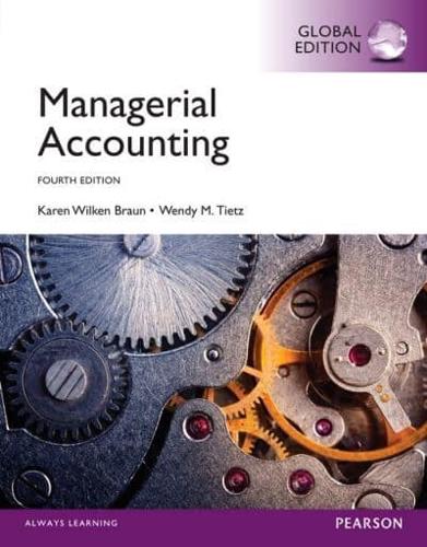 Managerial Accounting + MyAccountingLab With Pearson eText, Global Edition