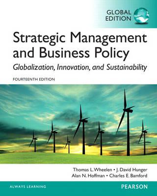 Strategic Management and Business Policy With MyManagementLab, Global Edition