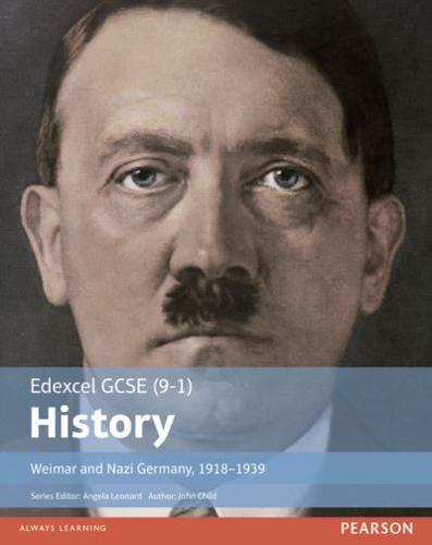 Edexcel GCSE (9-1) History. Weimar and Nazi Germany, 1918-1939
