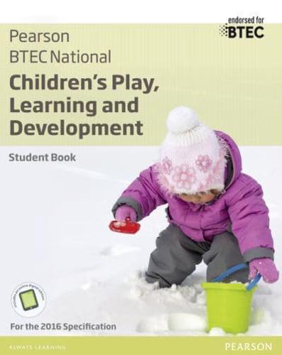 BTEC Nationals Children's Play, Learning and Development Student Book + ActiveBook