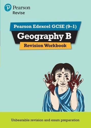 Revise Edexcel GCSE (9-1) Geography B. Revision Workbook