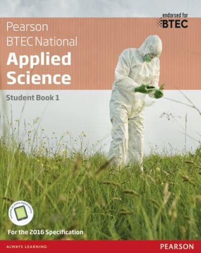 Pearson BTEC National Applied Science. Student Book 1
