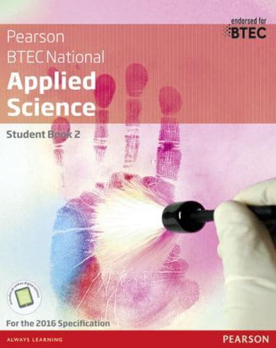 BTEC Level 3 Nationals Applied Science. Student Book 2