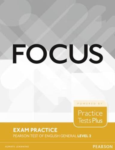 Focus Exam Practice: Pearson Tests of English General Level 2 (B1)
