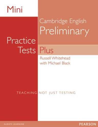 Mini Practice Tests Plus. Cambridge English Preliminary