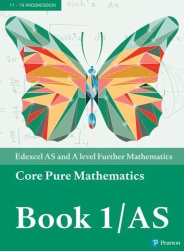 Core Pure Mathematics. Book 1/AS