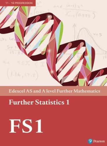 Edexcel AS and A Level Further Mathematics. 1 Further Statistics