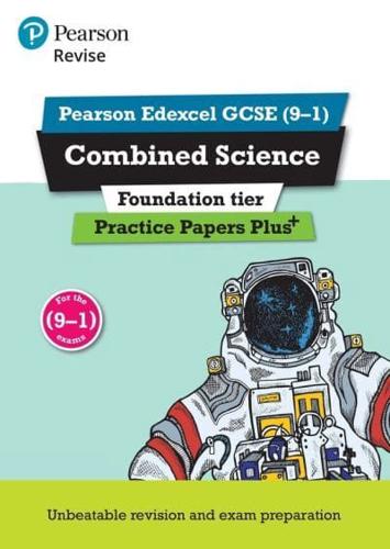 Pearson REVISE Edexcel GCSE (9-1) Combined Science Foundation Practice Papers Plus: For 2024 and 2025 Assessments and Exams (Revise Edexcel GCSE Science 16)