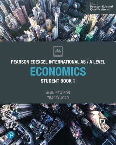 Edexcel International AS Level Economics. Student Book