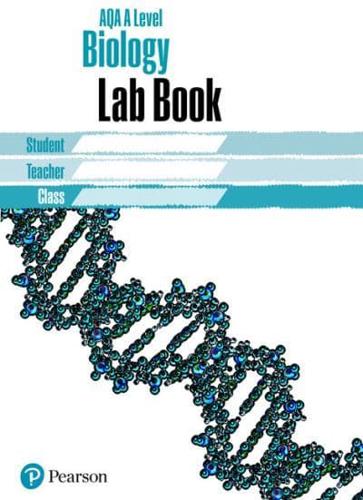 Biology. AQA A Level Lab Book