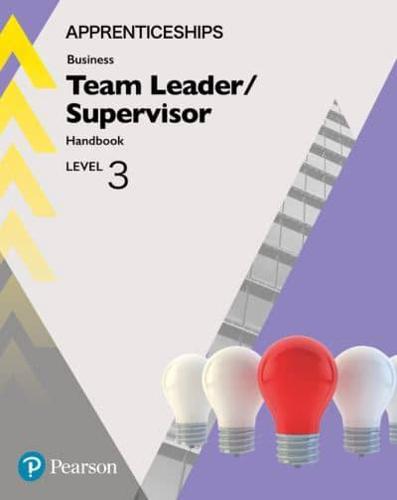 Apprenticeship Team Leader Supervisor Level 3 Handbook