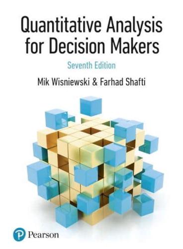 Quantitative Analysis for Decision Makers