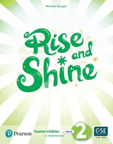 Rise and Shine (AE) - 1st Edition (2021) - Teacher's Edition With Student's eBook, Workbook eBook, Presentation Tool and Digital Resources - Level 2