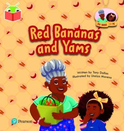 Red Bananas and Yams