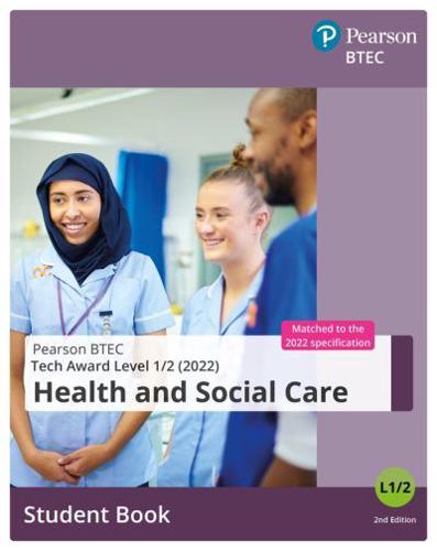 BTEC Tech Award 2022 Health and Social Care. Student Book