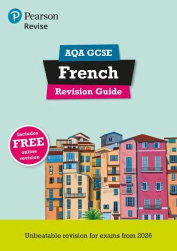 Pearson Revise AQA GCSE (9-1) French Revision Guide
