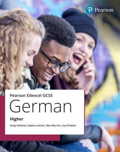 Pearson Edexcel GCSE German. Higher Student Book