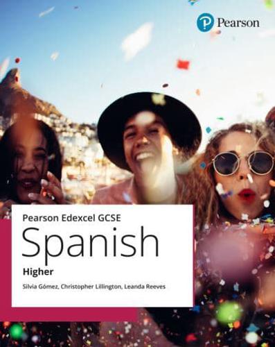 Edexcel GCSE Spanish. Higher Student Book