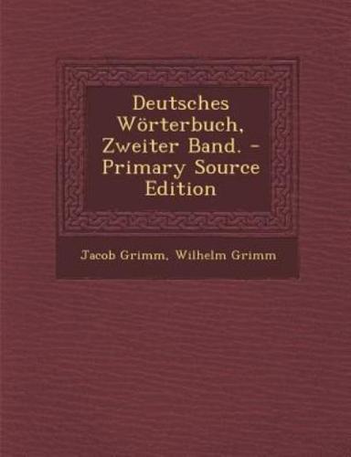 Deutsches Worterbuch, Zweiter Band. - Primary Source Edition